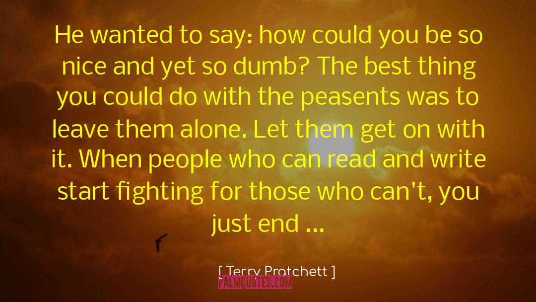 Leave Them Alone quotes by Terry Pratchett