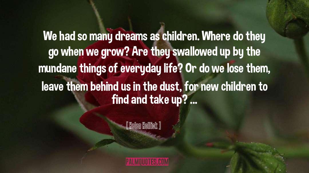 Leave Them In The Dust quotes by Helen Hollick