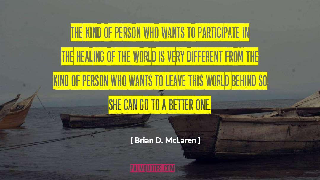 Leave This World quotes by Brian D. McLaren