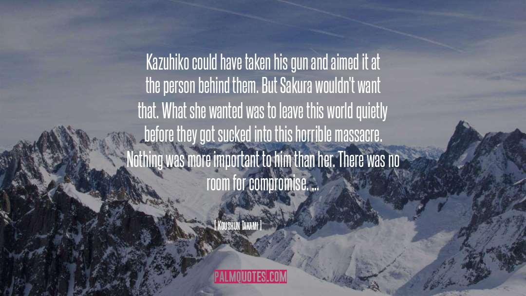 Leave This World quotes by Koushun Takami