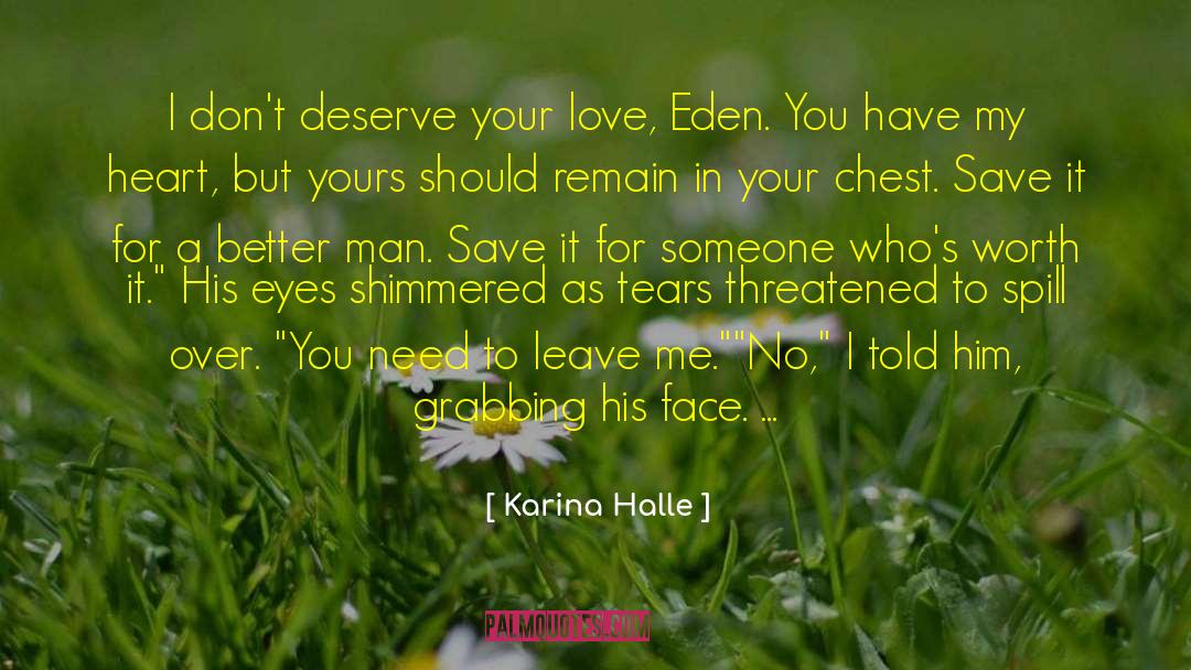 Leave Your Man For Me quotes by Karina Halle