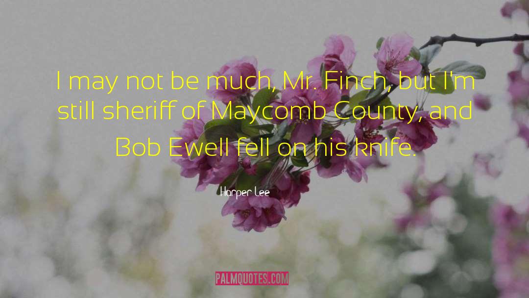 Leavens For Sheriff quotes by Harper Lee