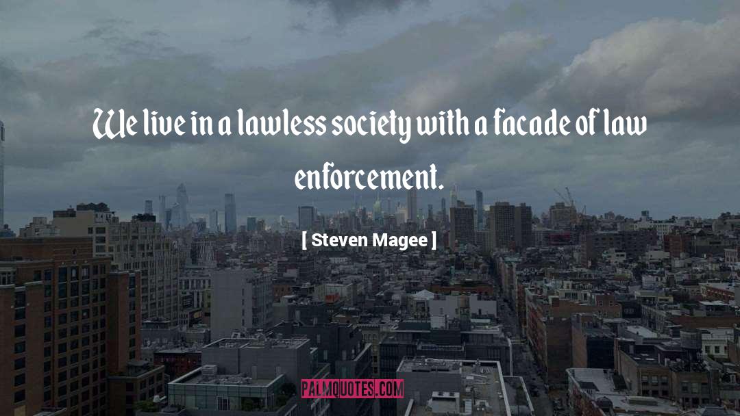 Leavens For Sheriff quotes by Steven Magee