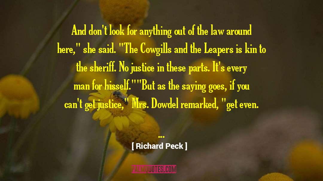 Leavens For Sheriff quotes by Richard Peck