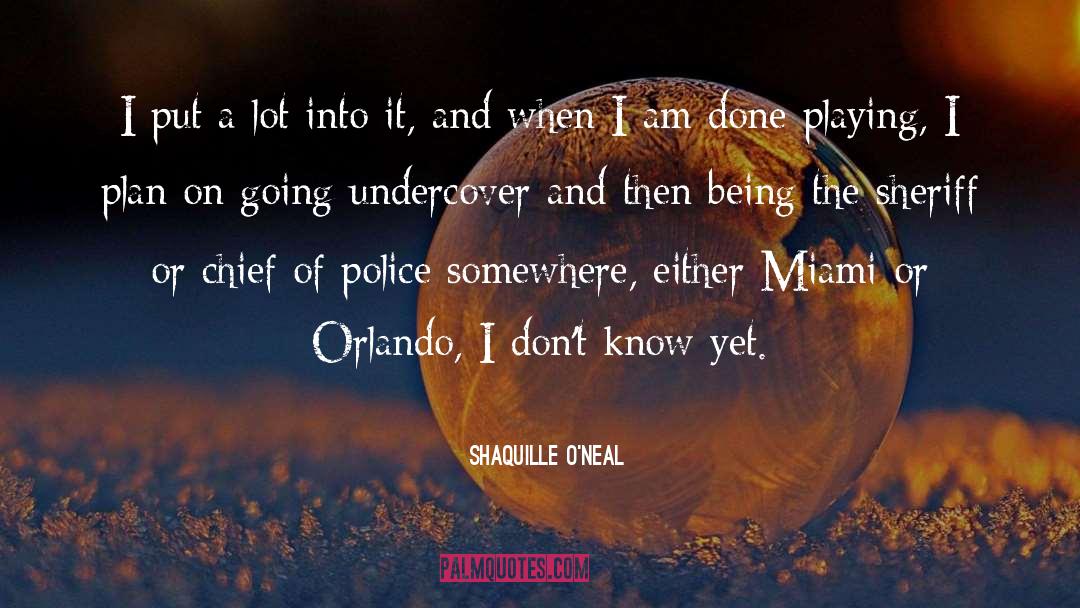 Leavens For Sheriff quotes by Shaquille O'Neal