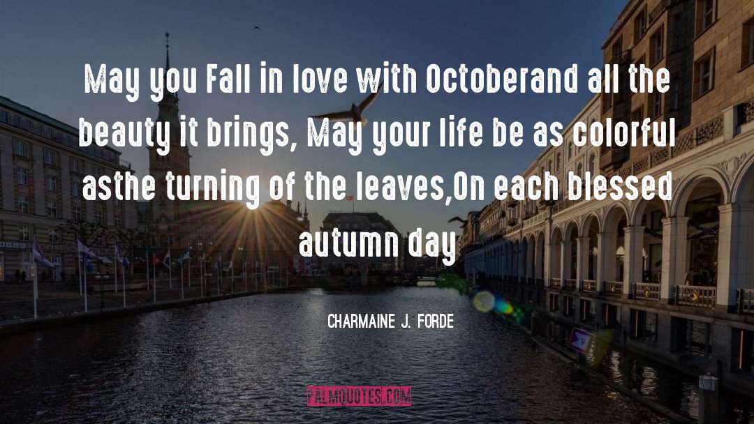 Leaves Autumn Colors quotes by Charmaine J. Forde