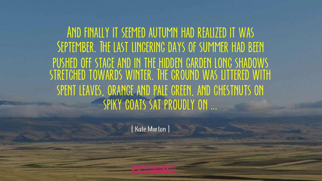 Leaves Autumn Colors quotes by Kate Morton
