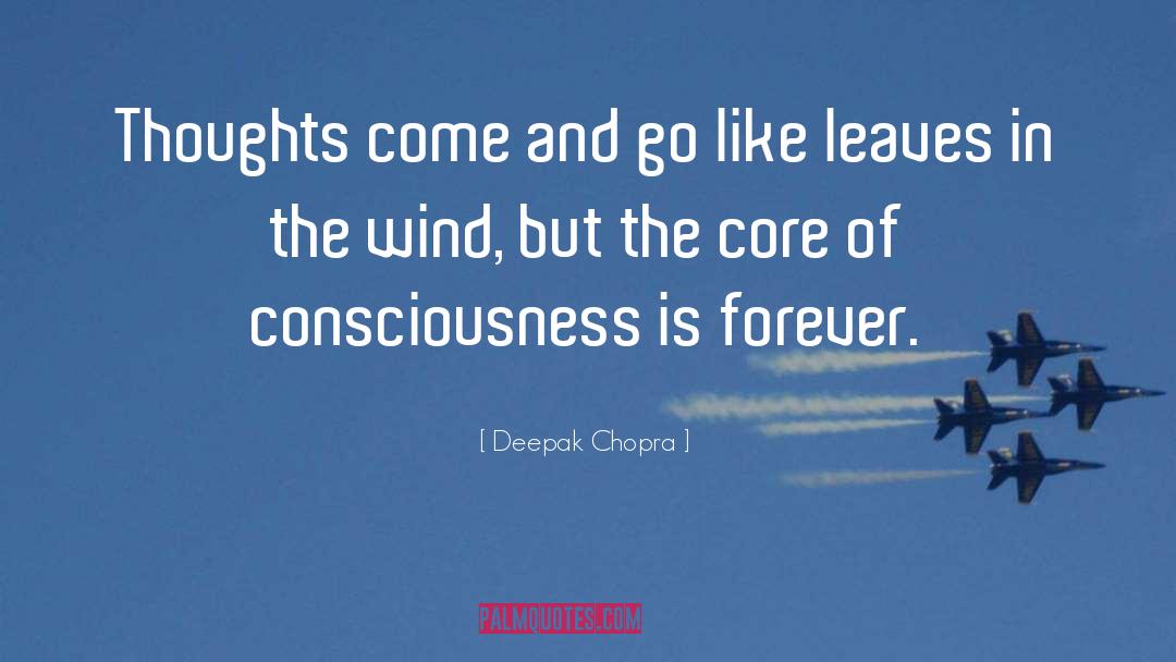 Leaves In The Wind quotes by Deepak Chopra