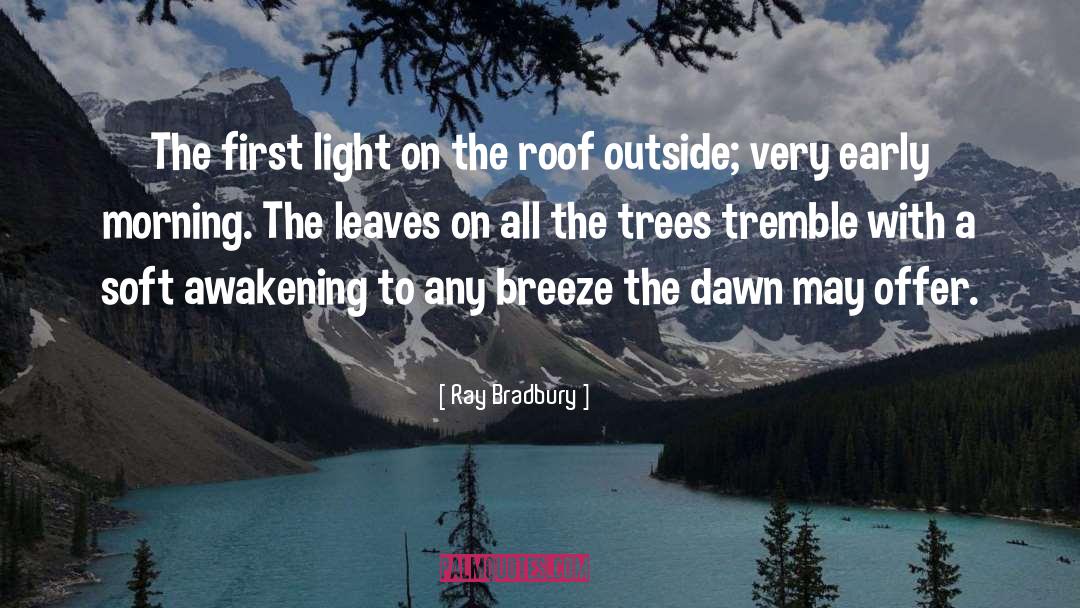Leaves quotes by Ray Bradbury