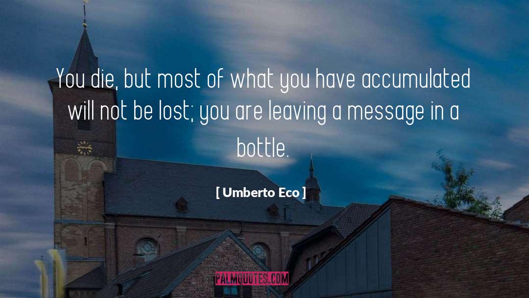 Leaving A Legacy quotes by Umberto Eco