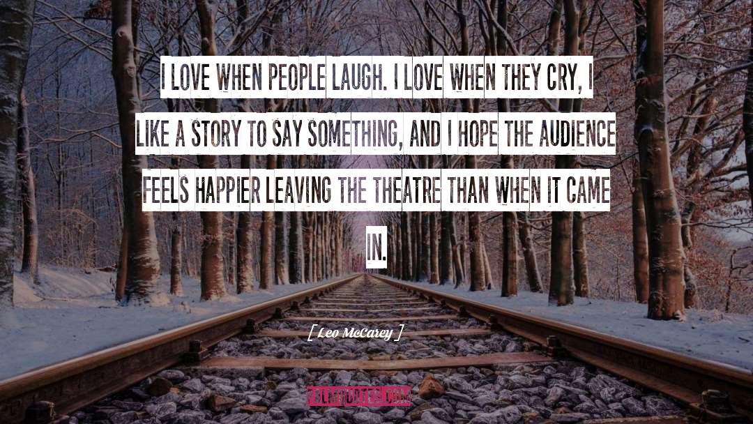 Leaving And Arriving quotes by Leo McCarey