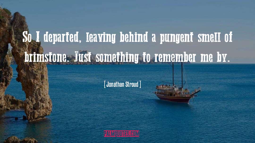 Leaving Behind quotes by Jonathan Stroud