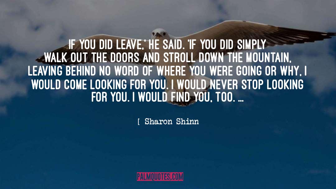 Leaving Behind quotes by Sharon Shinn