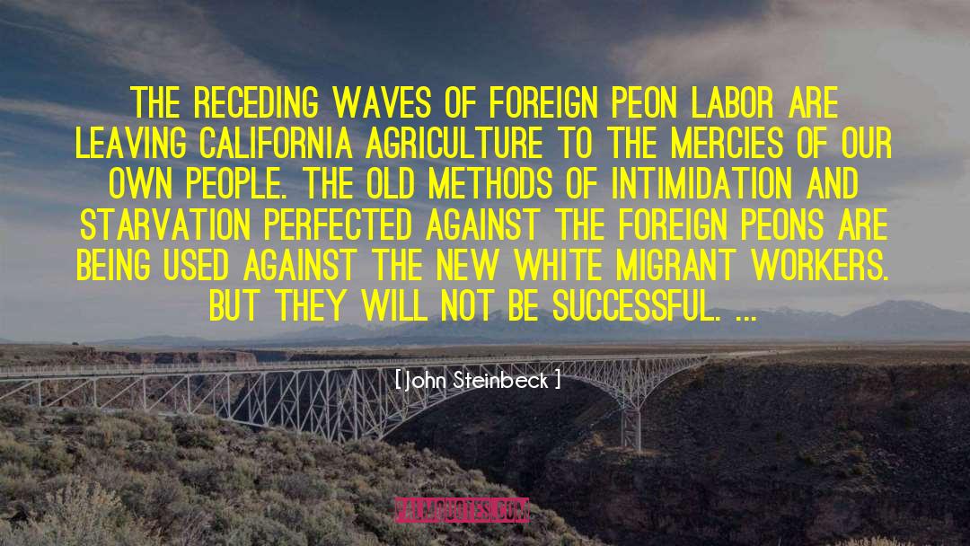 Leaving California Satire quotes by John Steinbeck