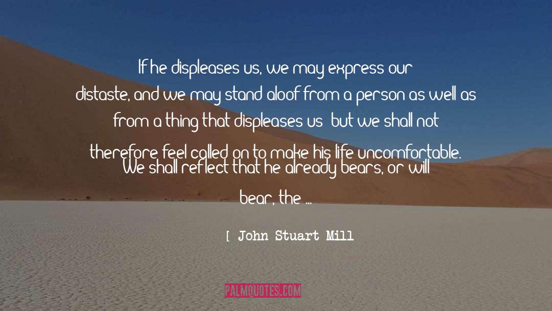 Leaving Him quotes by John Stuart Mill