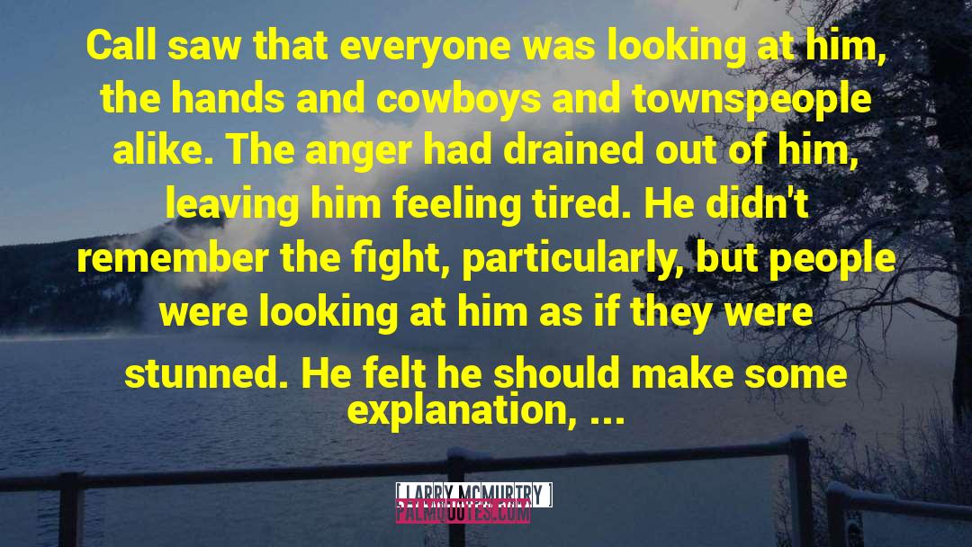 Leaving Him quotes by Larry McMurtry