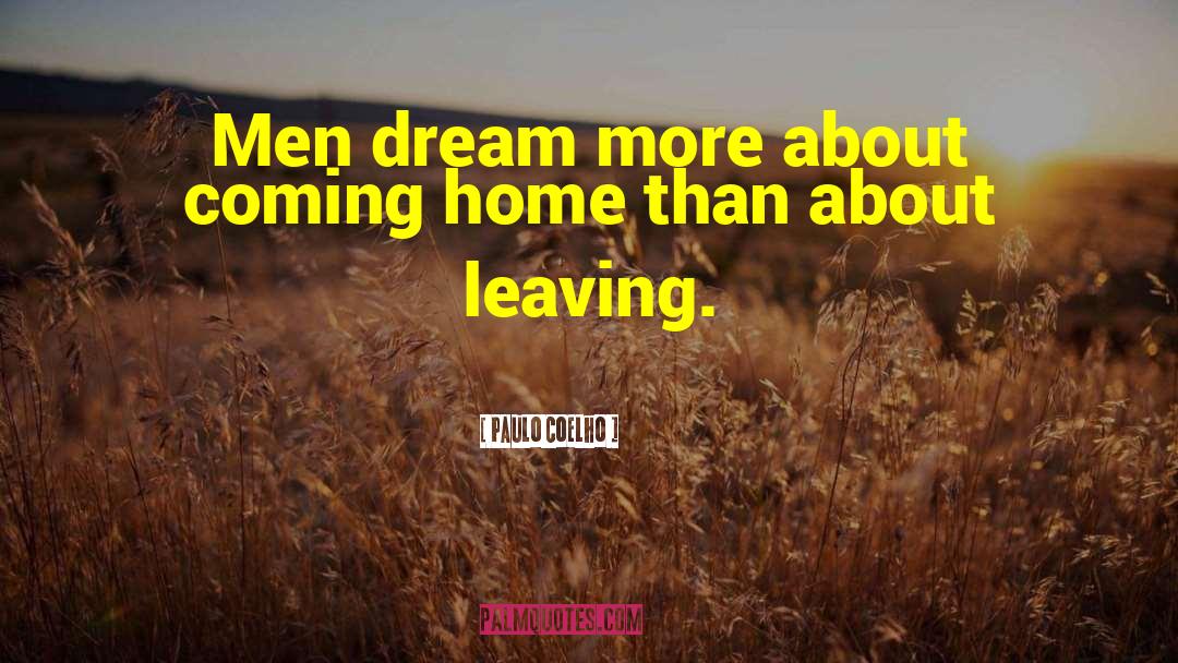 Leaving Home quotes by Paulo Coelho