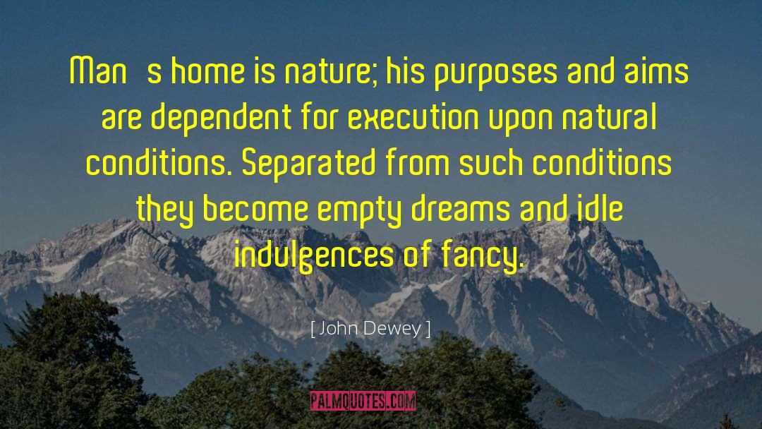 Leaving Home quotes by John Dewey