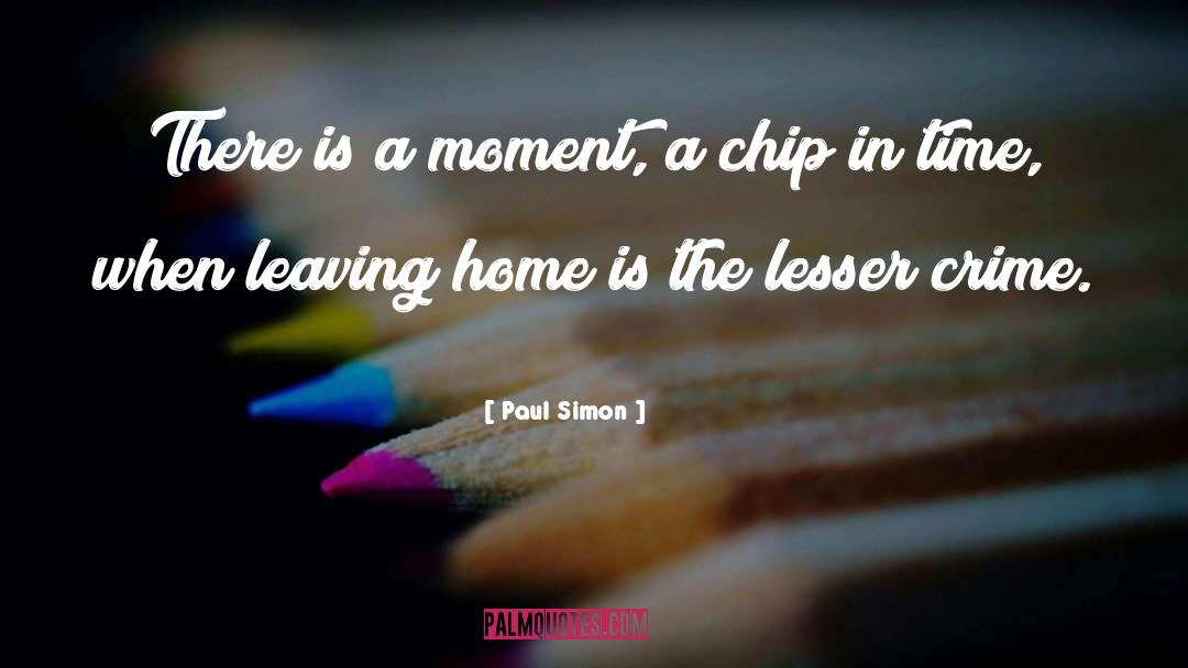 Leaving Home quotes by Paul Simon