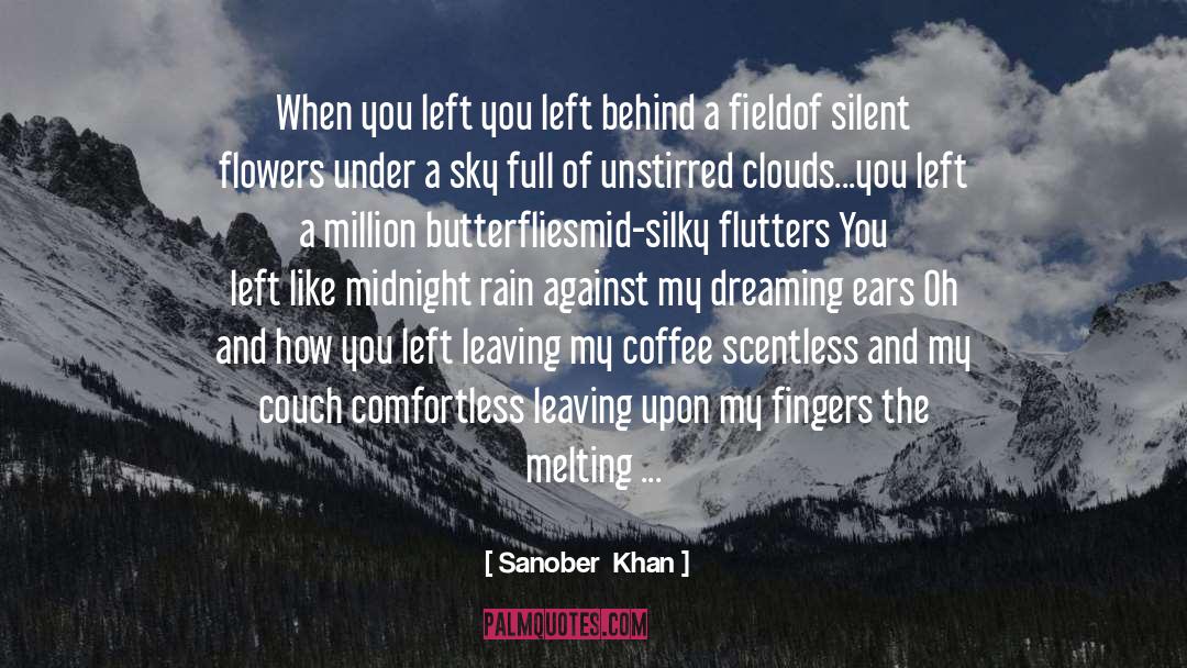 Leaving Me quotes by Sanober  Khan