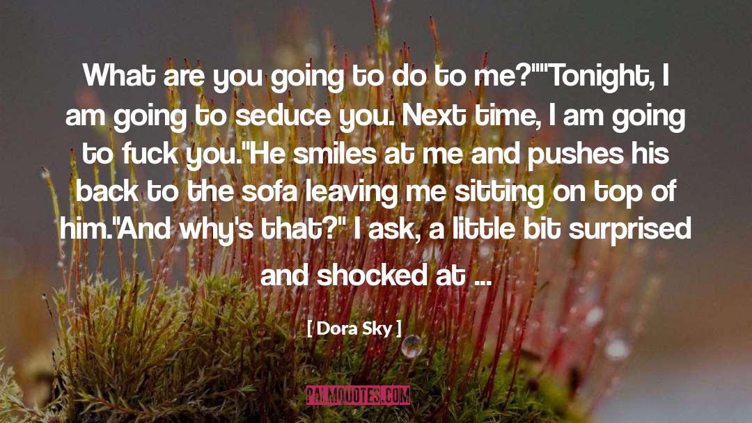 Leaving Me quotes by Dora Sky