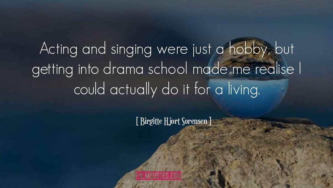 Leaving School quotes by Birgitte Hjort Sorensen