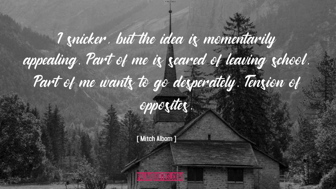 Leaving School quotes by Mitch Albom