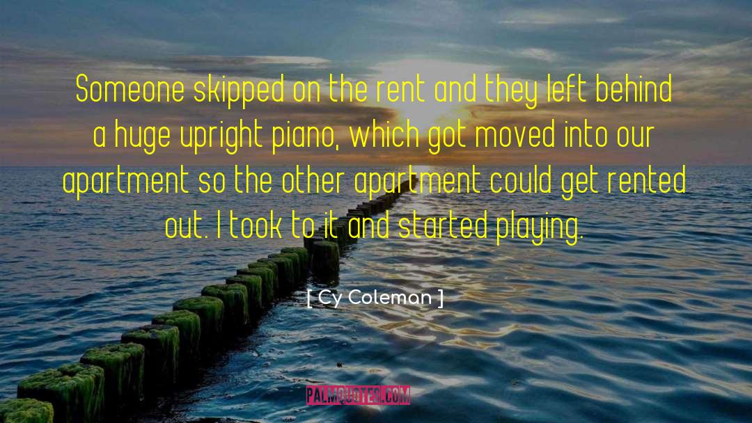 Leaving Someone Behind quotes by Cy Coleman