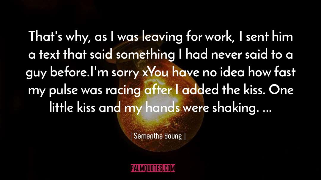 Leaving The Job quotes by Samantha Young