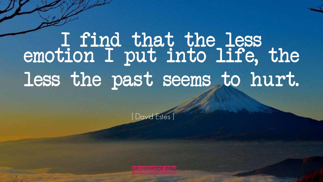 Leaving The Past quotes by David Estes
