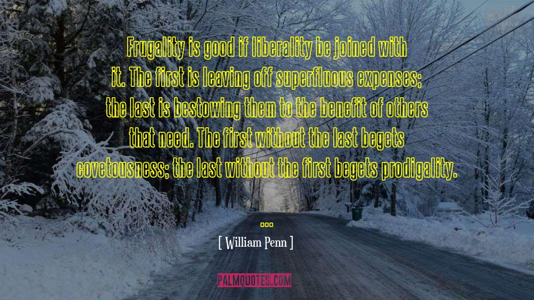 Leaving The Past quotes by William Penn