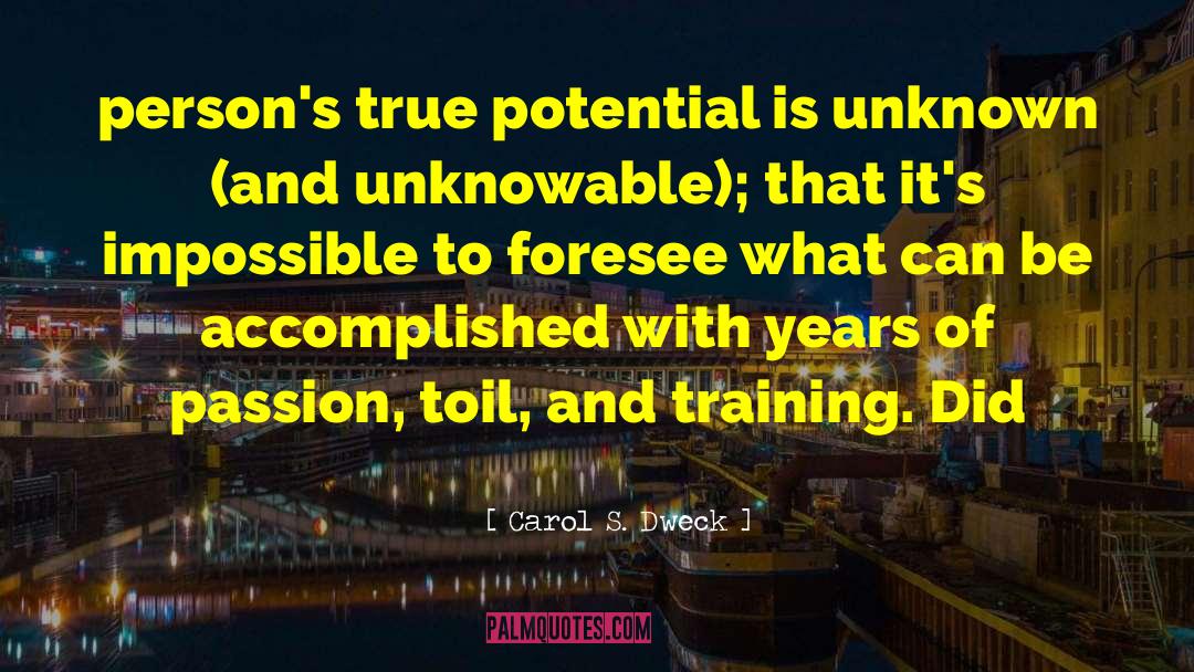 Leaving Unknown quotes by Carol S. Dweck
