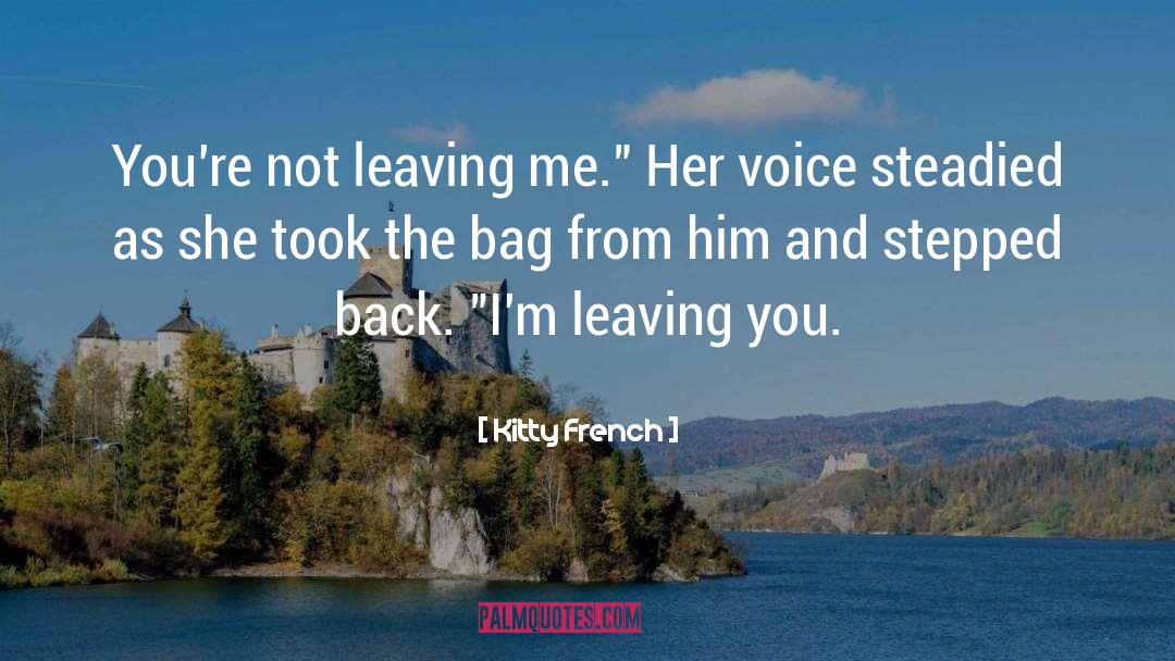 Leaving You quotes by Kitty French