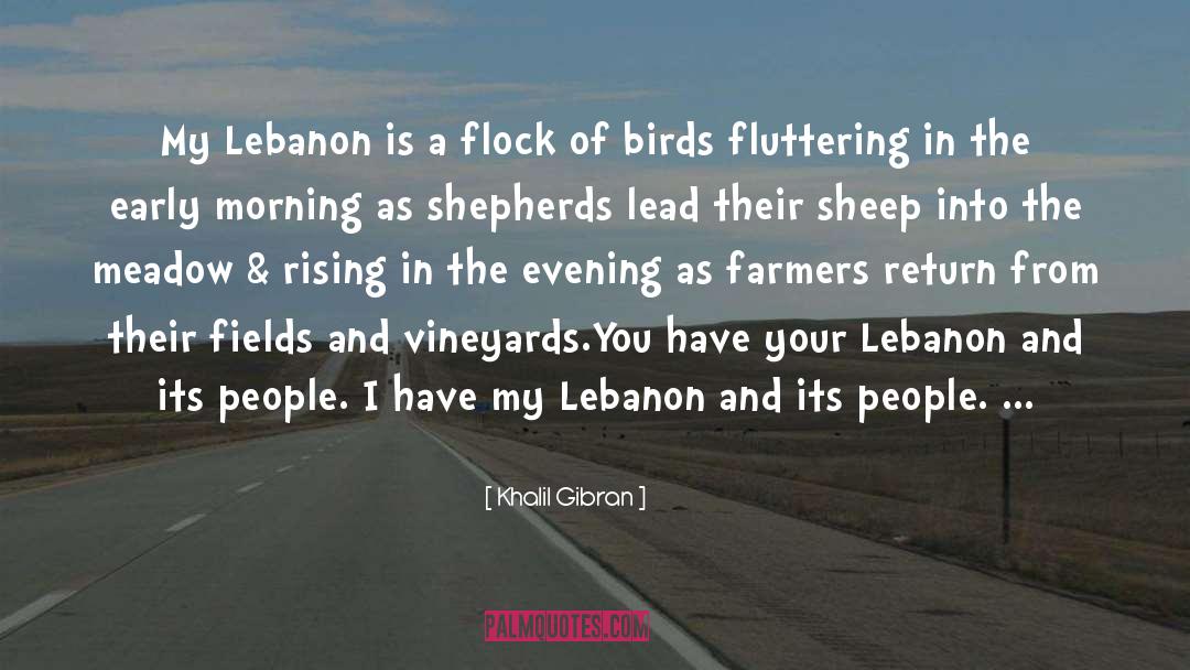 Lebanon quotes by Khalil Gibran