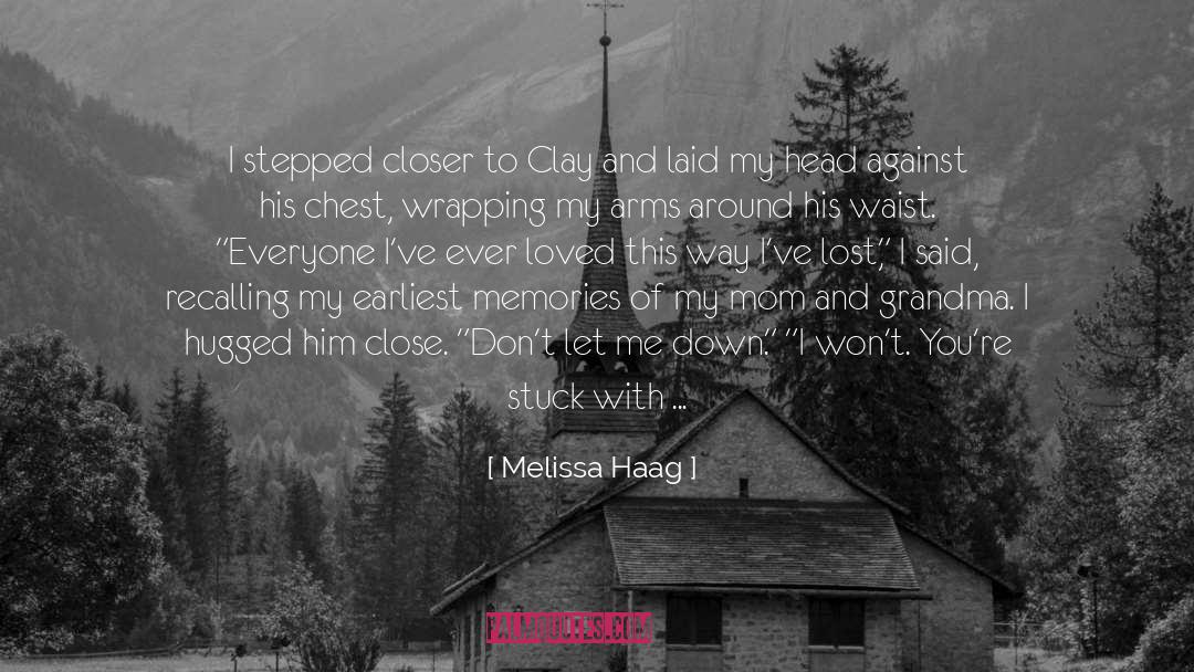 Leblang And Clay quotes by Melissa Haag
