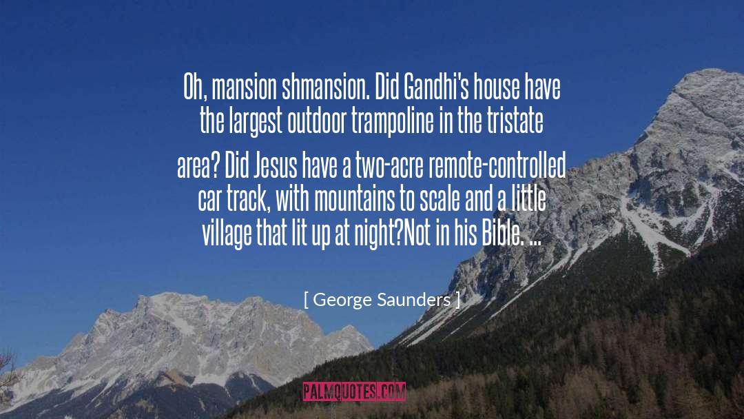 Lebond Mansion quotes by George Saunders