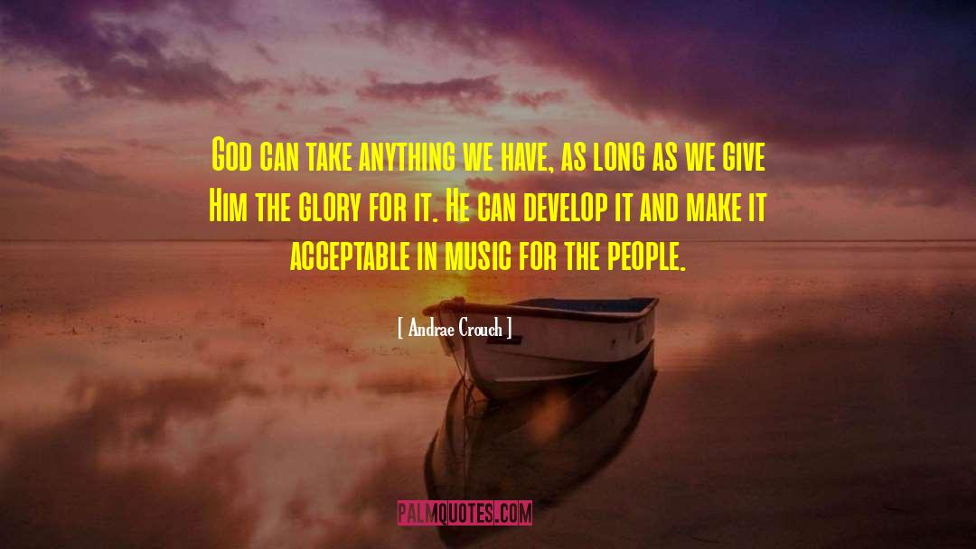 Lebrock Music quotes by Andrae Crouch