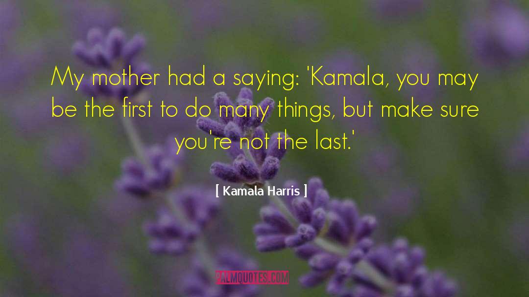 Lecile Harris quotes by Kamala Harris
