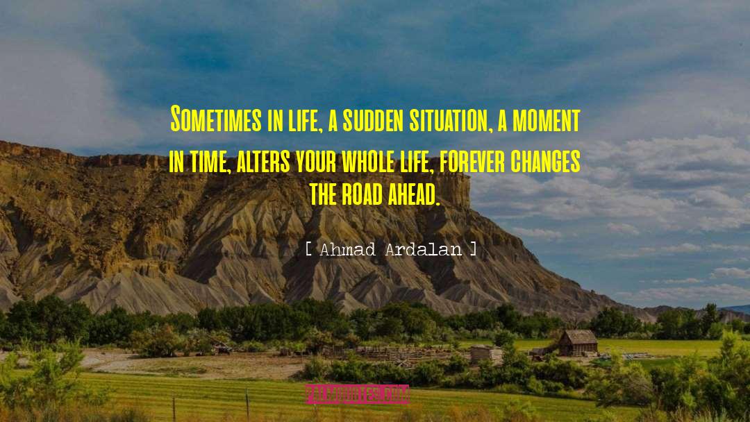 Leckwith Road quotes by Ahmad Ardalan