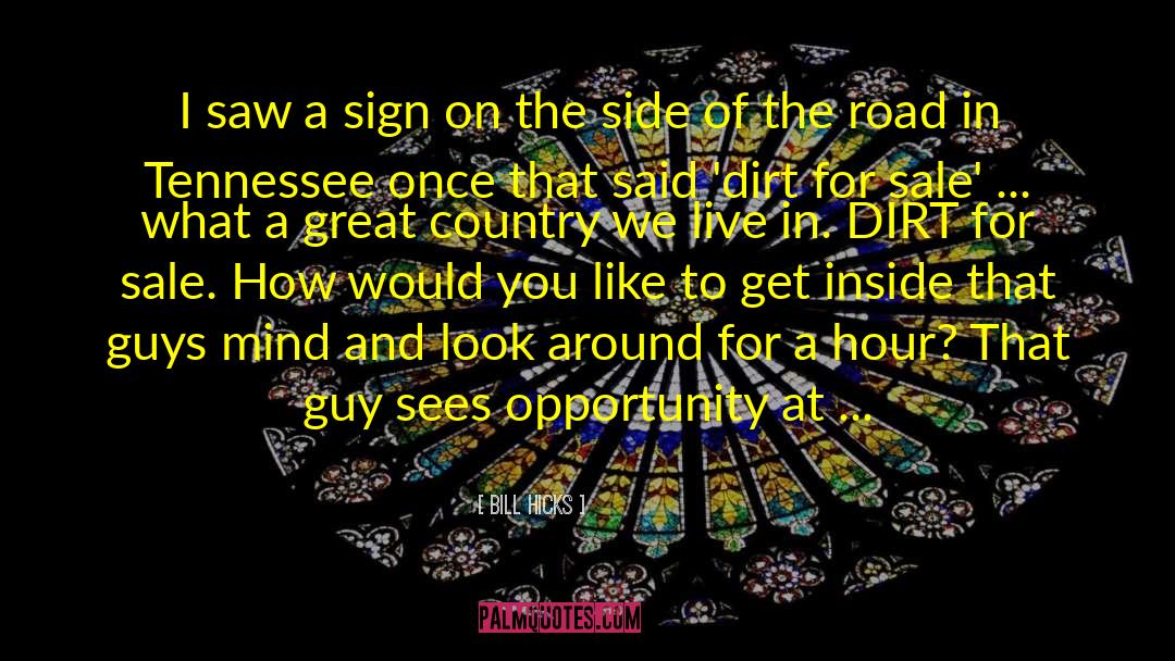 Leckwith Road quotes by Bill Hicks
