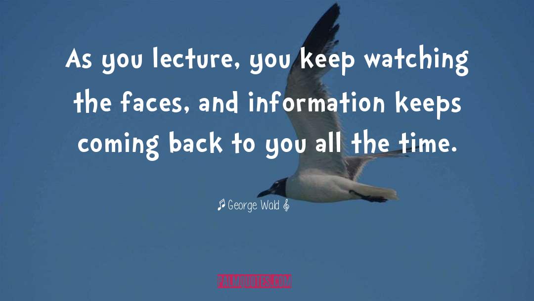 Lecture quotes by George Wald