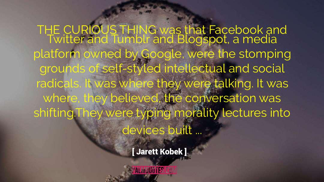 Lectures quotes by Jarett Kobek
