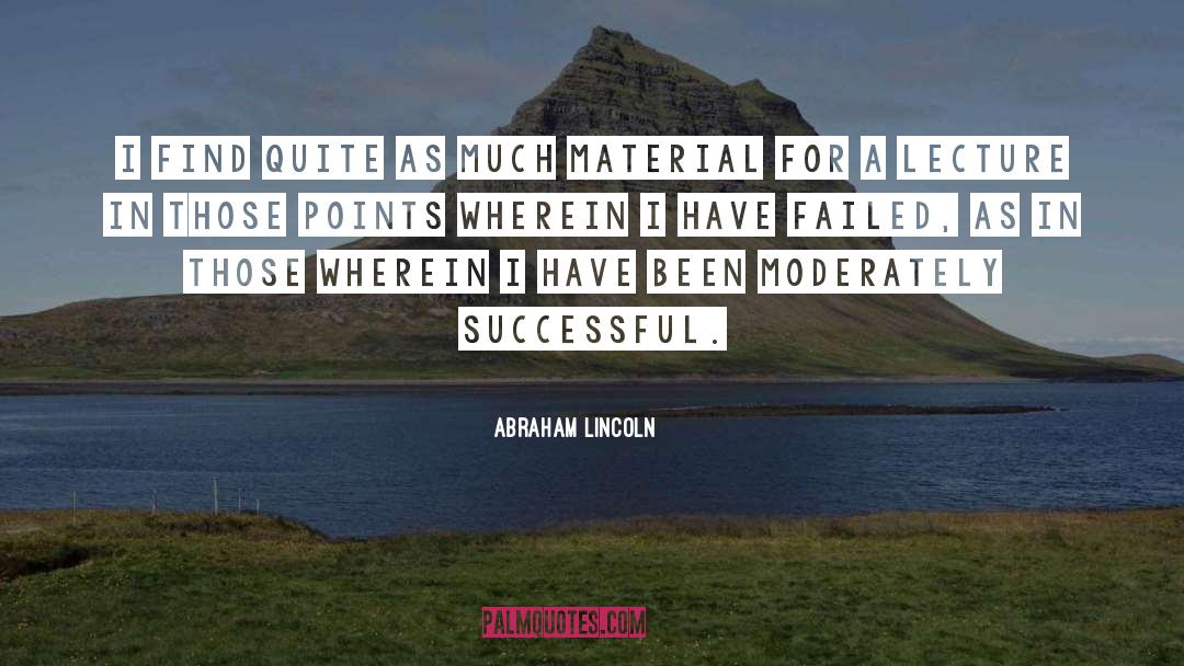 Lectures quotes by Abraham Lincoln
