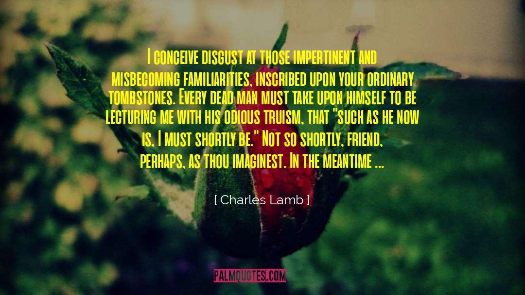 Lecturing quotes by Charles Lamb