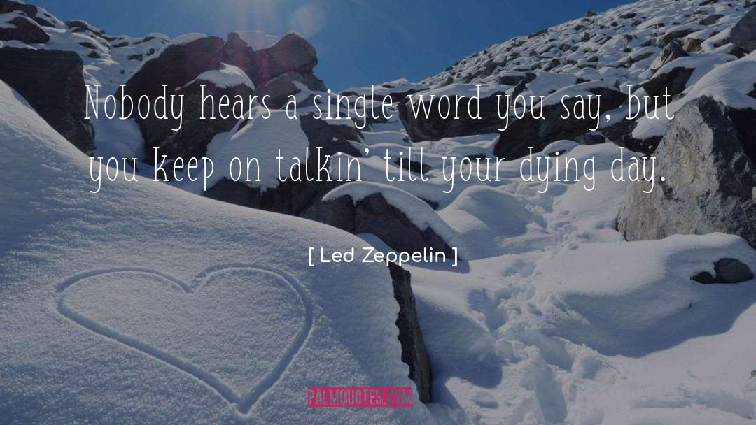 Led Zeppelin quotes by Led Zeppelin