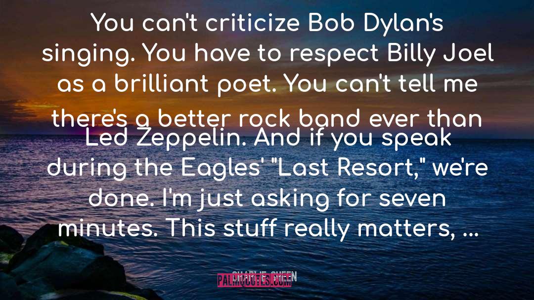 Led Zeppelin quotes by Charlie Sheen