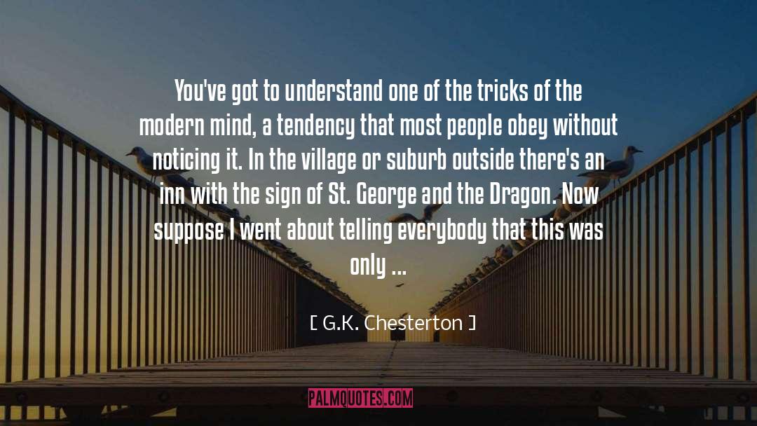 Ledang Inn quotes by G.K. Chesterton