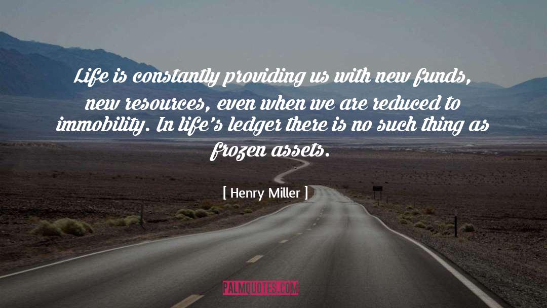 Ledger quotes by Henry Miller