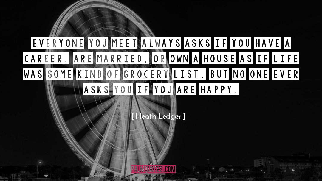 Ledger quotes by Heath Ledger