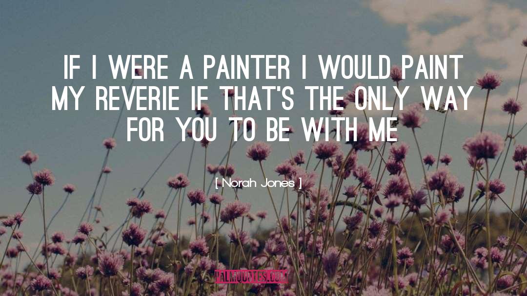 Ledley Painter quotes by Norah Jones